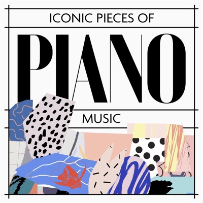 Iconic Pieces of Piano Music