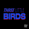 Three Little Birds (feat. Ryclarkie) - French Fuse