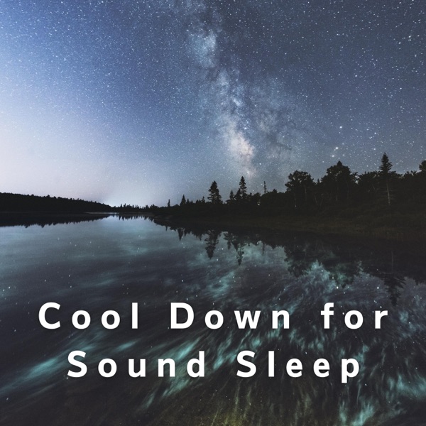 Cool Down for Sound Sleep