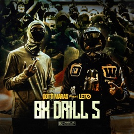 Bx Drill 5 (feat. Leto) Gotti Maras