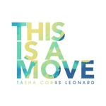 Tasha Cobbs Leonard - This Is a Move