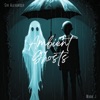 Ambient Ghosts (feat. Sir Alexander) - Single