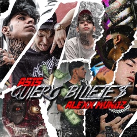 QUIERO BILLETES (feat. Asis) Alexx Muñoz