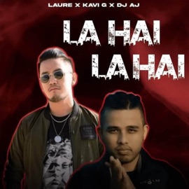 La Hai, La Hai Laure & Kavi G