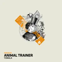 Yumala — Animal Trainer