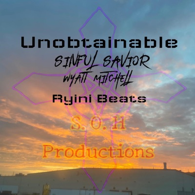 Unobtainable (feat. Wyatt Mitchell) - Single