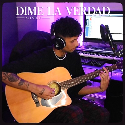 Dime la Verdad (Acústico) - Single