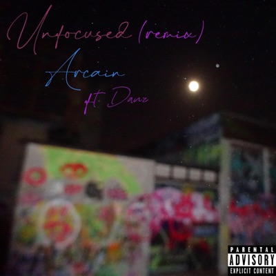 Unfocused (feat. Danz) [Remix] [Remix] - Single