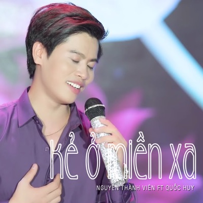 Kẻ Ở Miền Xa (feat. Quốc Huy) - Single