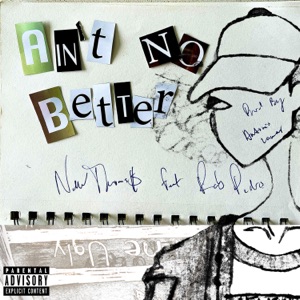 Aint No Better (feat. Rab Pedro)