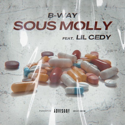 Sous Molly (feat. B-Way & Lil CEDY) - Single