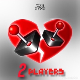 2 Players (feat. Sirr.Heem & Chilli Bandzz) WAH GVNG