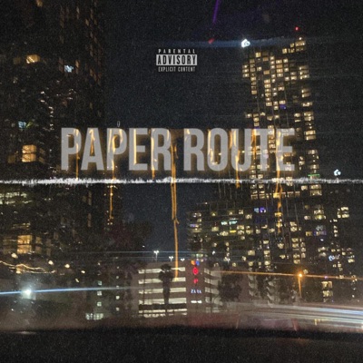 Paper route (feat. Badboydelasflores & Esofrmthave on) - Single