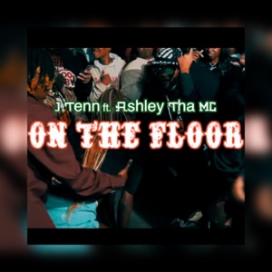 On The Floor (feat. Ashley Tha MC)