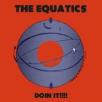 The Equatics - Where Is Love?
