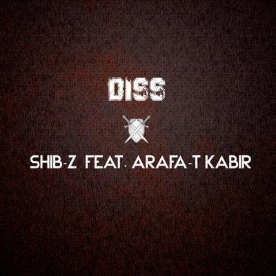 DISS (feat. Arafa-T Kabir) - Single