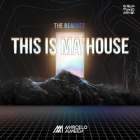 This Is Ma'House (The Remixes) - Marcelo Almeida