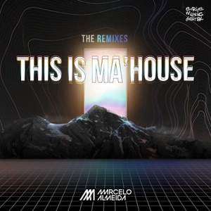 This Is Ma'House (Edson Pride Radio Mix)