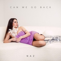 Can We Go Back - Single - NAZ, SD Productions UK & Natasha TL Norman