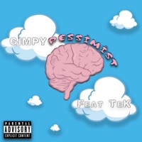 Pessimist (feat. TeK) - Single - Gimpy