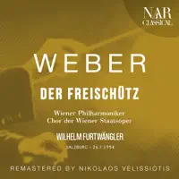 Der Freischütz, Op. 77, ICW 25: "Ouvertüre" — Вильгельм Фуртвенглер & Венская филармония
