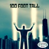 100 Foot Tall - Single