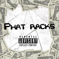 Phat Racks (feat. Cap Dinero) - Single - quatrobandz