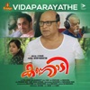 Vidaparayathe (From "Kannadi") - Single