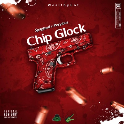 Chip Glock (feat. Perylous) - Single