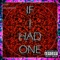 IF I HAD ONE (feat. sauceboxx) - steen lyrics