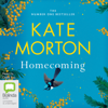 Homecoming: The Stunning Novel from No. 1 Bestselling Author of The House at Riverton (Unabridged) - Kate Morton