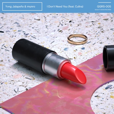 I Don't Need You (feat. Cultra) - Single