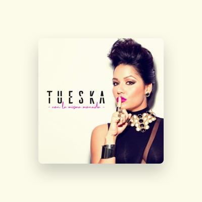 Listen to Tueska, watch music videos, read bio, see tour dates & more!