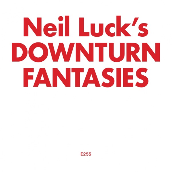 Downturn Fantasies