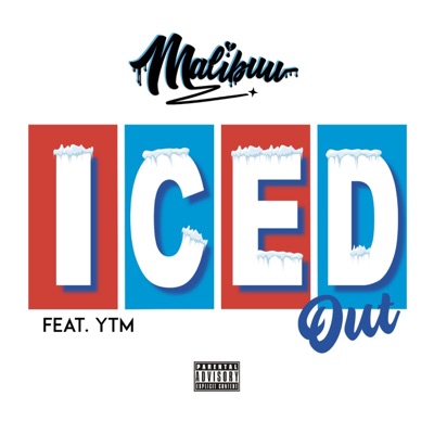 Iced Out (feat. YTM) - Single