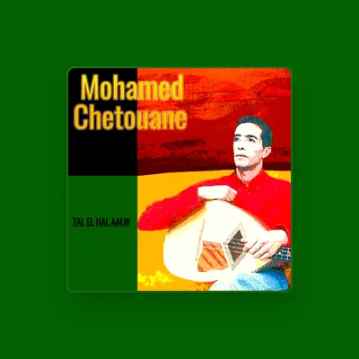 Listen to Mohamed Chetouane, watch music videos, read bio, see tour dates & more!
