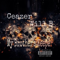 My Brother's Keeper (feat. Ceazer) - EP - Will B