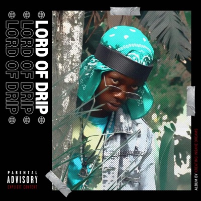 Lord of Drip Mixtape