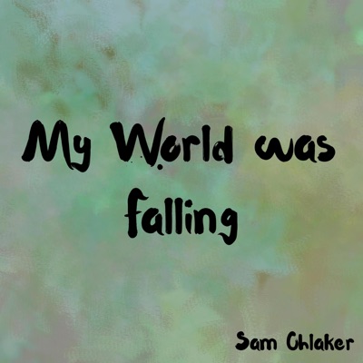 My World Was Falling - Single