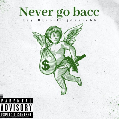 Never go bacc (feat. Jdarichh) - Single