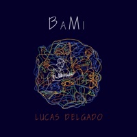 BaMi (feat. Rita Payés & Juan Pastor) - Single - Lucas Delgado