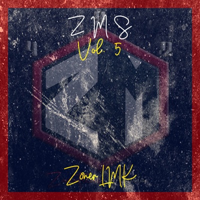Zms, Vol. 5 (feat. Zoner LMK) - Single