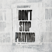 Don't Stop Praying - Matthew West Cover Art