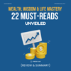 Wealth, Wisdom & Life Mastery: 22 Must-Reads Unveiled (Review & Summary) - FinanciallyFit