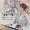 Yêu Em Nhiều Hơn Mình - Single