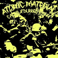 ATOMIC MATERIAL (feat. Calus) - Single - dubbedyoshhi