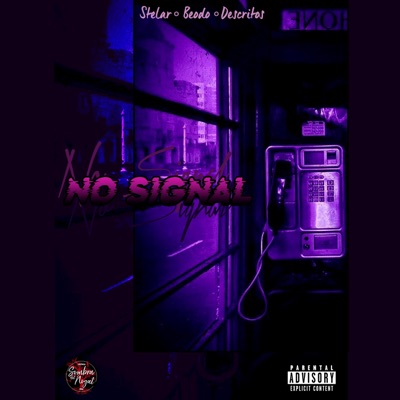 NO SIGNAL (feat. Stelar) - Single