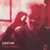 Light Up - Single - Cyrus Sonata