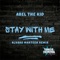 Stay With Me (feat. Monique) - Abel the Kid lyrics