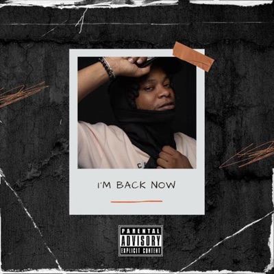 Im Back Now